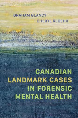 Cover image for Canadian Landmark Cases in Forensic Mental Health