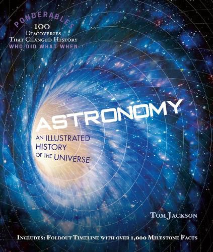 Astronomy (Ponderables): An Illustrated History of The Universe, Tom ...