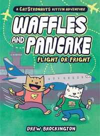Cover image for Waffles and Pancake: Flight or Fright: Flight or Fright
