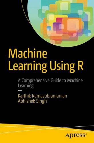 Cover image for Machine Learning Using R
