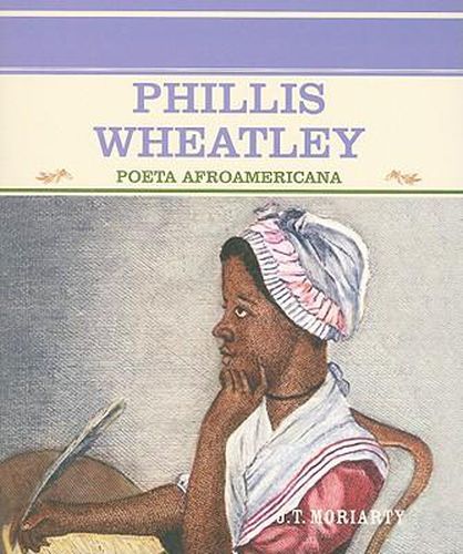 Phillis Wheatley: Poeta Afroamericana