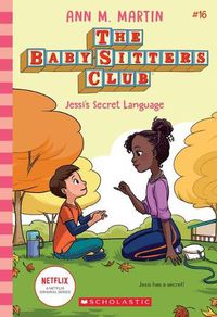 Cover image for Jessi's Secret Language (the Baby-Sitters Club #16 Netflix Edition)