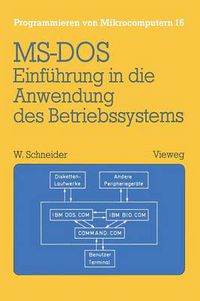 Cover image for Einfuhrung in Die Anwendung Des Betriebssystems Ms-DOS: Mit UEbungsaufgaben Und Loesungen