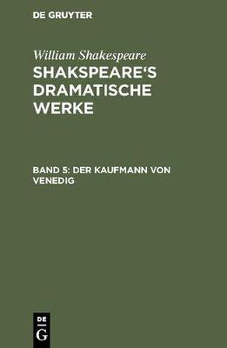 Shakspeare's dramatische Werke, Band 5, Der Kaufmann von Venedig