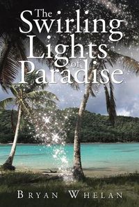 Cover image for The Swirling Lights of Paradise