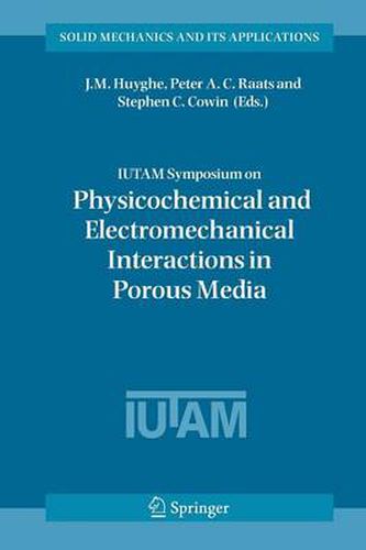 Cover image for IUTAM Symposium on Physicochemical and Electromechanical, Interactions in Porous Media