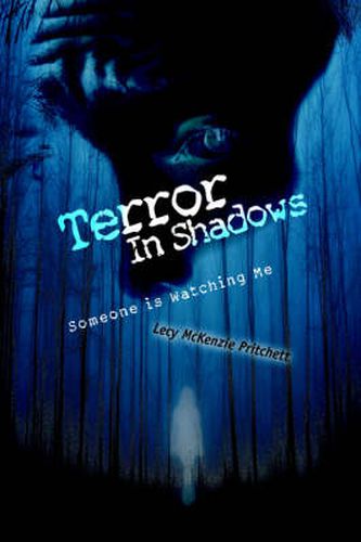 Cover image for Terror In Shadows: Someone is Watching Me