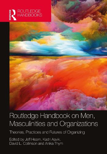 Cover image for Routledge Handbook on Men, Masculinities and Organizations