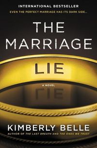 Cover image for The Marriage Lie: A Bestselling Psychological Thriller