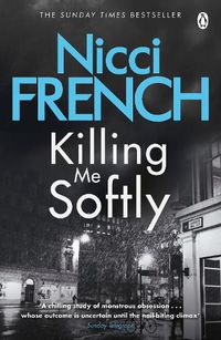 Cover image for Killing Me Softly: With a new introduction by Peter Robinson