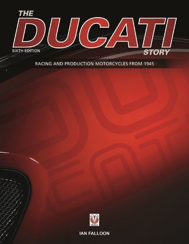 The Ducati Story - 6th Edition