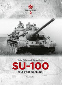 Cover image for Red Machines 2: SU-100 Self-Propelled Gun