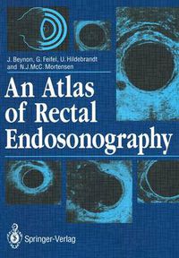 Cover image for An Atlas of Rectal Endosonography