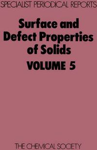 Cover image for Surface and Defect Properties of Solids: Volume 5