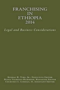 Cover image for Franchising in Ethiopia 2014: Legal and Business Considerations