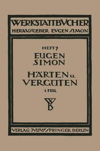 Cover image for Harten Und Verguten: Erster Teil: Stahl Und Sein Verhalten