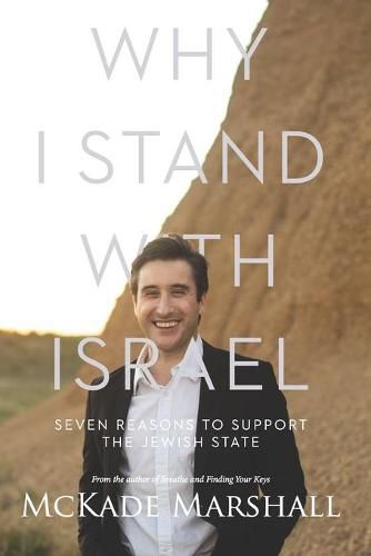 Cover image for Why I Stand With Israel: Seven Reasons to Support the Jewish State