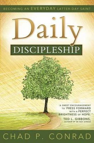 Cover image for Daily Discipleship: Becoming an Everyday Latter-Day Saint