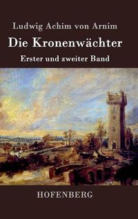 Cover image for Die Kronenwachter: Erster und zweiter Band