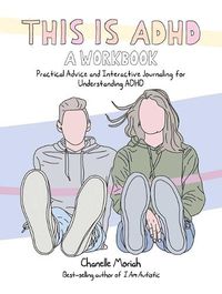 Cover image for This is ADHD: A Workbook