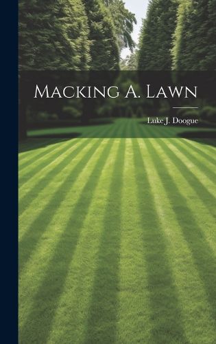 Cover image for Macking A. Lawn