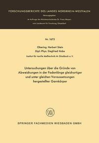 Cover image for Untersuchungen UEber Die Grunde Von Abweichungen in Der Fadenlange Gleichartiger Und Unter Gleichen Voraussetzungen Hergestellter Garnkoerper