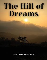 Cover image for The Hill of Dreams