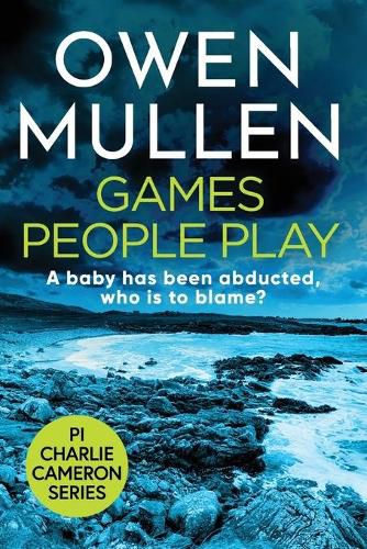 Games People Play: The start of a fast-paced crime thriller series from bestseller Owen Mullen