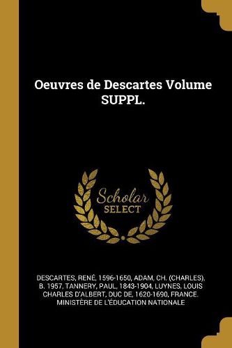 Cover image for Oeuvres de Descartes Volume SUPPL.