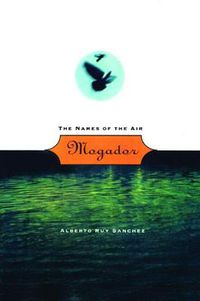 Cover image for Mogador: The Names of the Air
