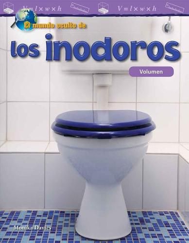 El mundo oculto de los inodoros: Volumen (The Hidden World of Toilets: Volume)