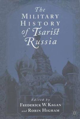 Cover image for The Military History of Tsarist Russia