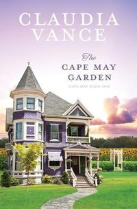 Cover image for The Cape May Garden (Cape May Book 1)