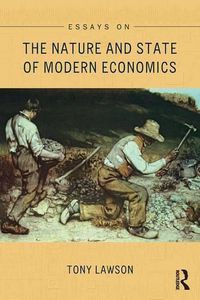 Cover image for Essays on: The Nature and State of Modern Economics