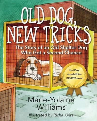 Cover image for Old Dog, New Tricks: The Story of an Old Shelter Dog Who Got a Second Chance