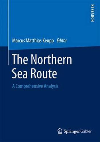 Cover image for The Northern Sea Route: A Comprehensive Analysis