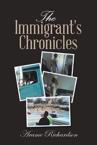 Cover image for The Immigrant's Chronicles