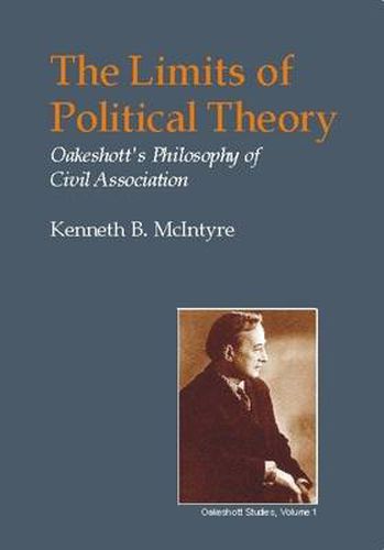 Cover image for Limits of Political Theory: Oakeshott's Philosophy of Civil Association