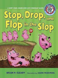 Cover image for Stop Dop and Flop in the Slop Short Vowel Sounds