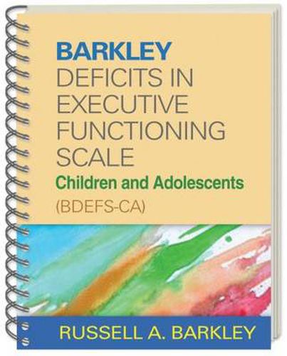 Cover image for Barkley Deficits in Executive Functioning Scale--Children and Adolescents (BDEFS-CA): Children and Adolescents (BDEFS-CA)