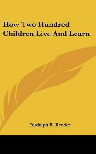 Cover image for How Two Hundred Children Live and Learn