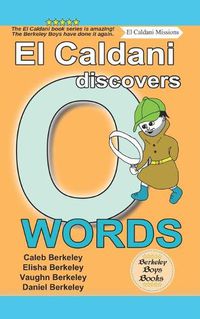 Cover image for El Caldani Discovers O Words (Berkeley Boys Books - El Caldani Missions)