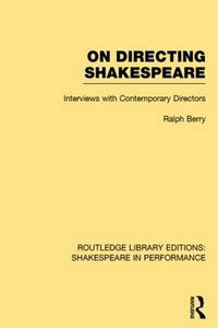 Cover image for On Directing Shakespeare: Interviews with Contemporary Directors