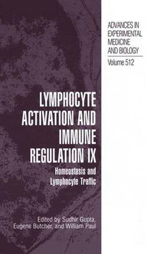 Lymphocyte Activation and Immune Regulation IX: Homeostasis and Lymphocyte Traffic