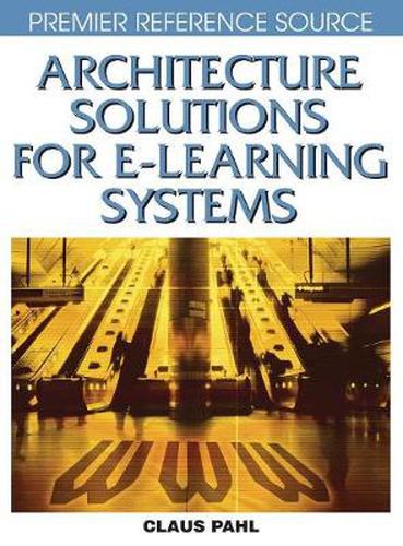 Cover image for Architecture Solutions for E-learning Systems