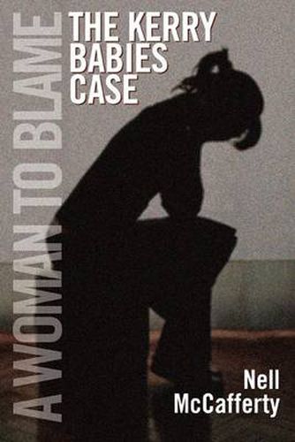 Cover image for A Woman to Blame: The Kerry Babies Case