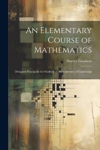 Cover image for An Elementary Course of Mathematics