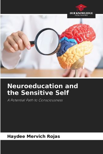 Cover image for Neuroeducation and the Sensitive Self