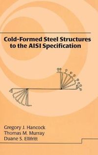 Cover image for Cold-Formed Steel Structures to the AISI Specification