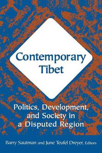 Cover image for Contemporary Tibet: Politics, Development and Society in a Disputed Region